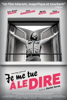 Je me tue à le dire (2016)