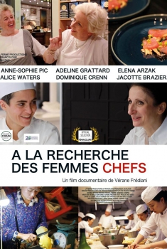 A la recherche des femmes chefs (2017)