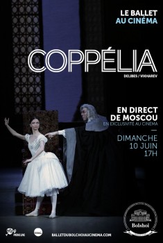 Coppélia (Bolchoï-Pathé Live) (2018)