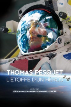 Thomas Pesquet - L'étoffe d'un héros (2019)
