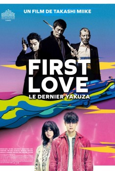 First Love, le dernier Yakuza (2020)