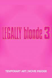 Legally Blonde 3 (2022)